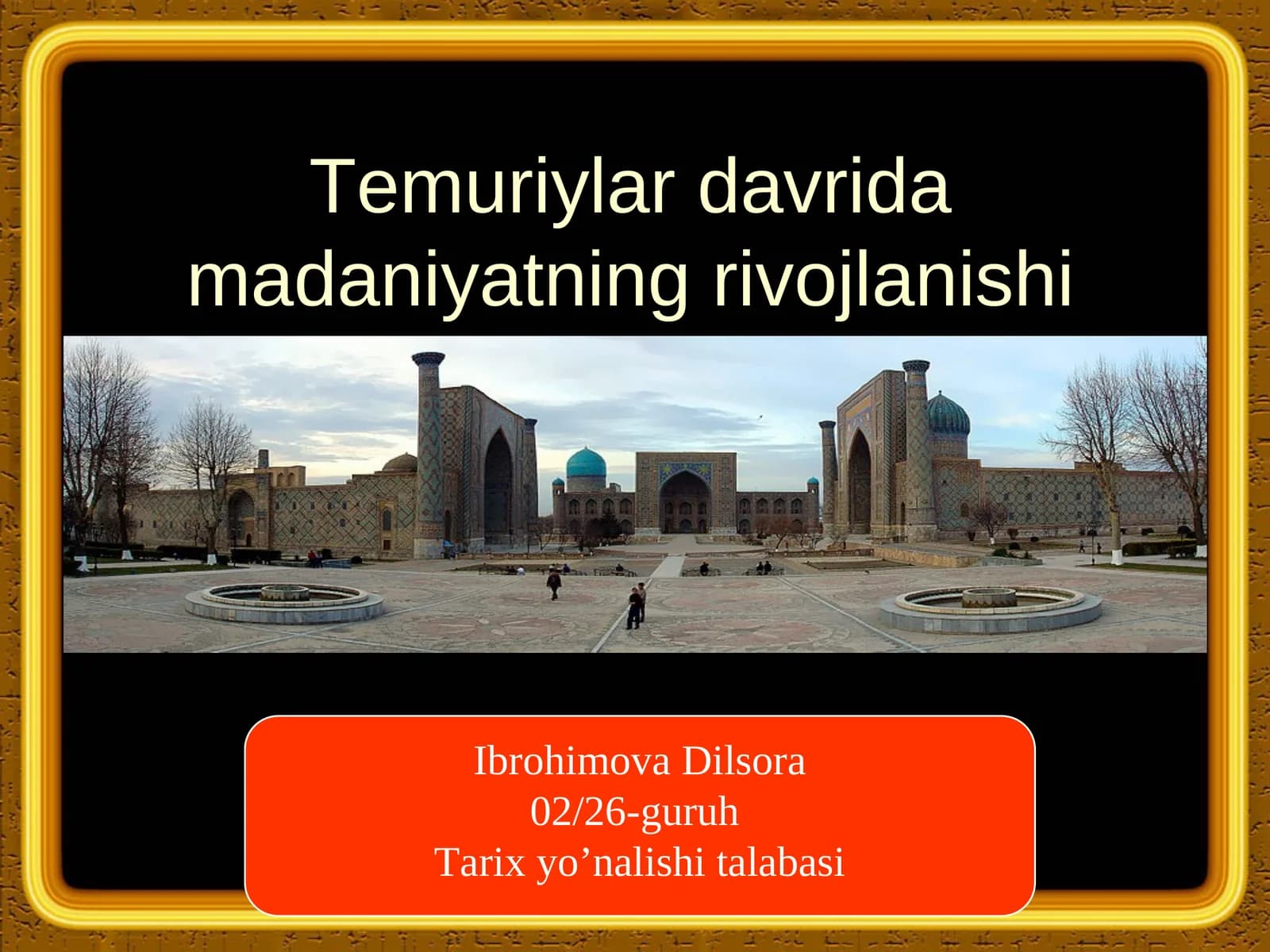 Temuriylar davrida madaniyatning rivojlanishi