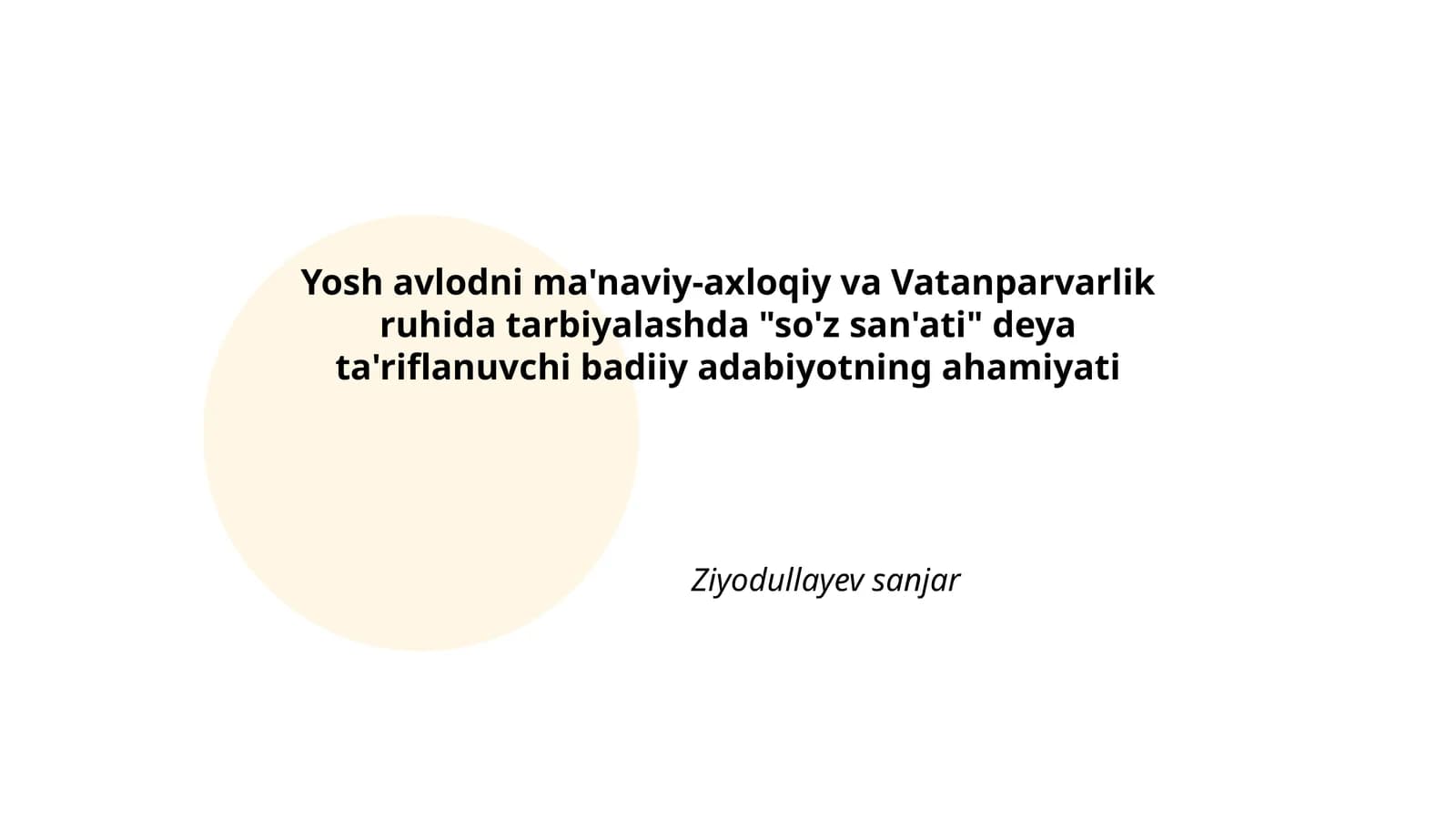 Yosh avlodni ma'naviy-axloqiy va Vatanparvarlik ruhida tarbiyalashda "so'z san'ati" deya ta'riflanuvchi badiiy adabiyotning ahamiyati