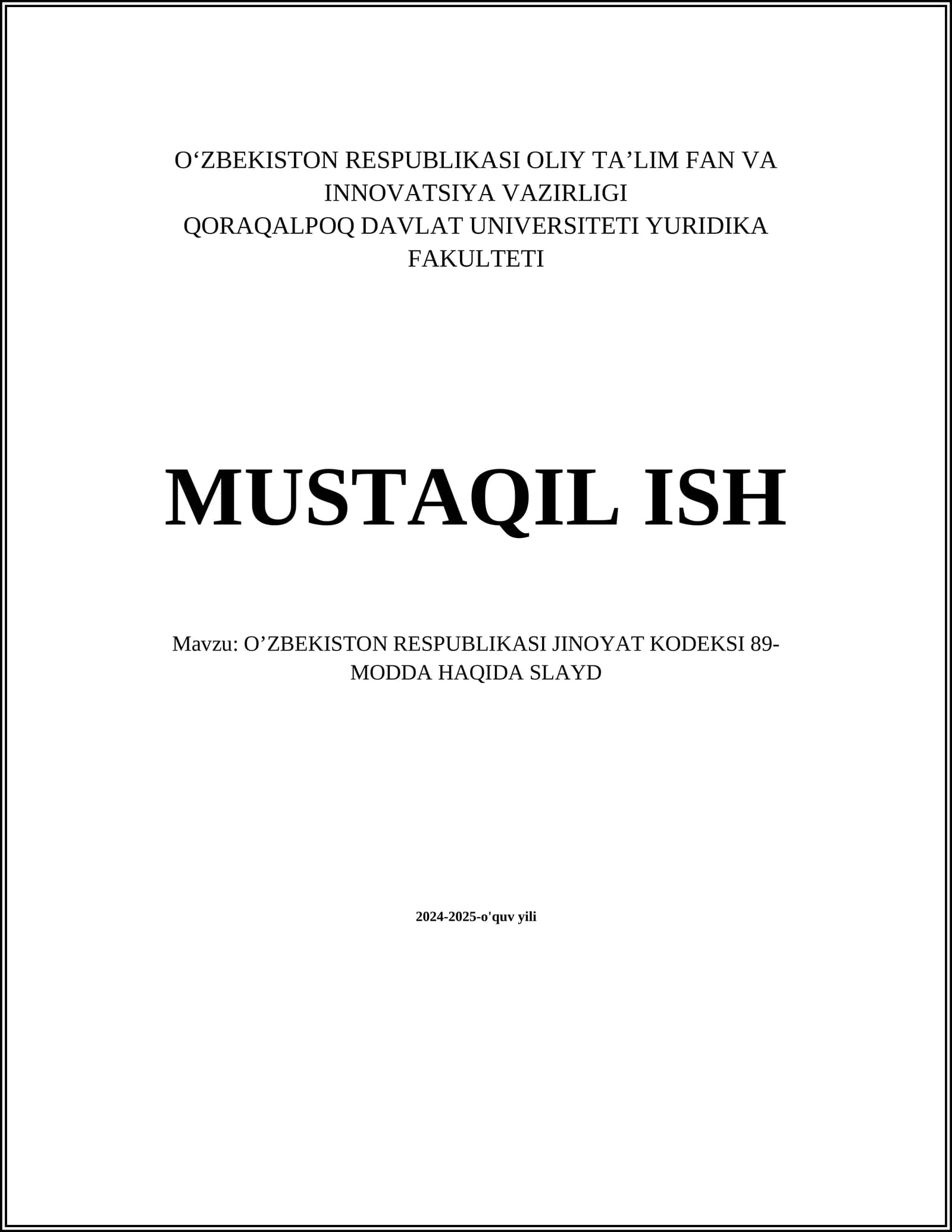 O’ZBEKISTON RESPUBLIKASI JINOYAT KODEKSI 89-MODDA HAQIDA SLAYD