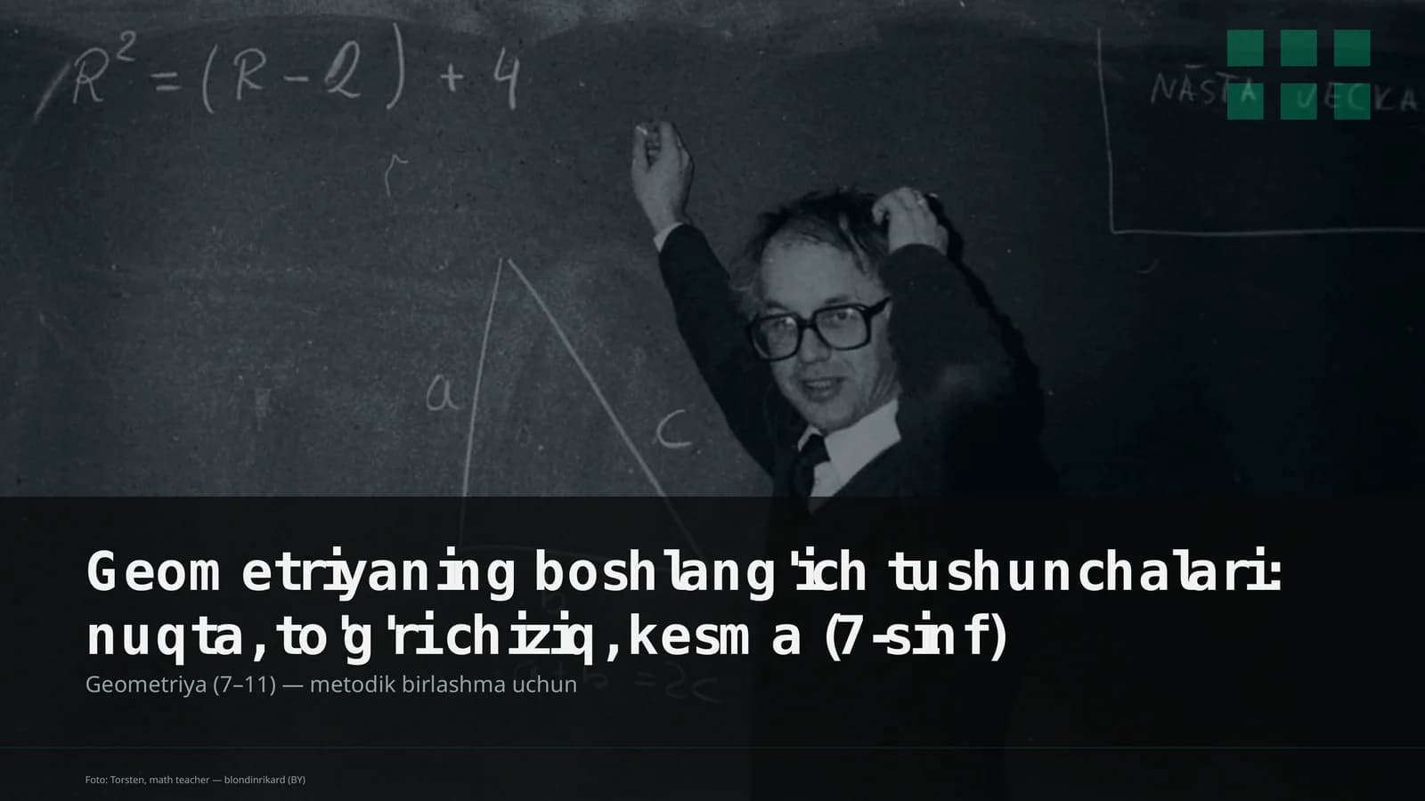 Geometriyaning boshlang'ich tushunchalari: nuqta, to'g'ri chiziq, kesma (7-sinf)