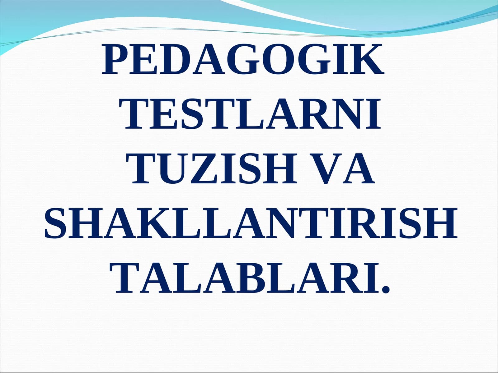 Pedagogik testlar