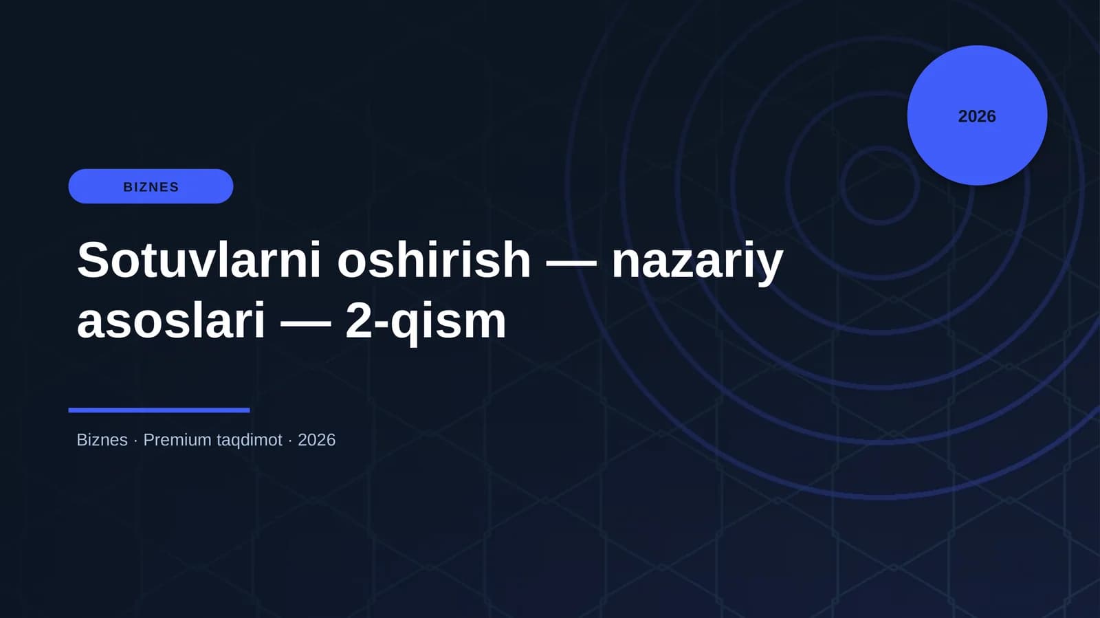 Sotuvlarni oshirish - nazariy asoslari - 2-qism