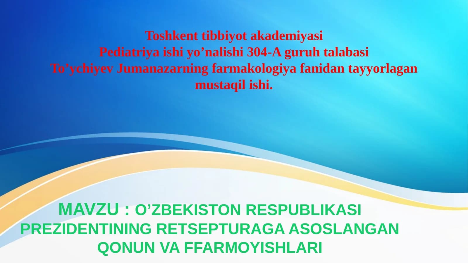 O’ZBEKISTON RESPUBLIKASI PREZIDENTINING RETSEPTURAGA ASOSLANGAN QONUN VA FFARMOYISHLARI