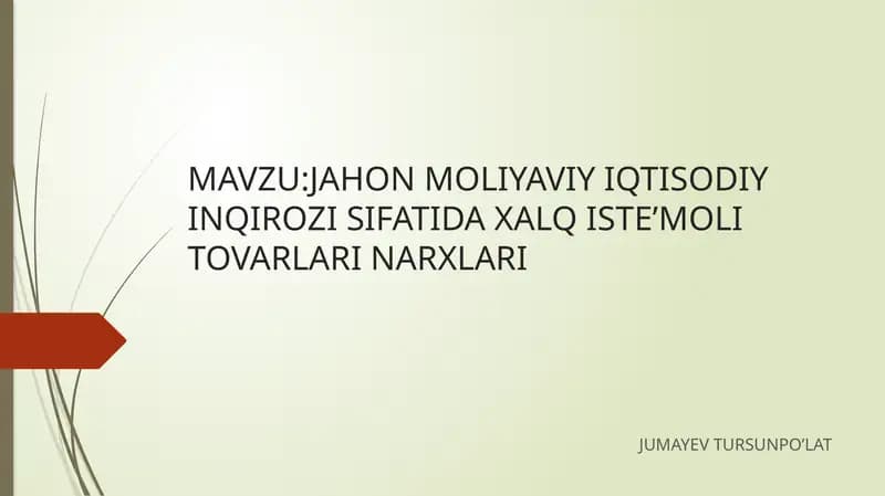 JAHON MOLIYAVIY IQTISODIY INQIROZI SIFATIDA XALQ ISTE’MOLI TOVARLARI NARXLARI