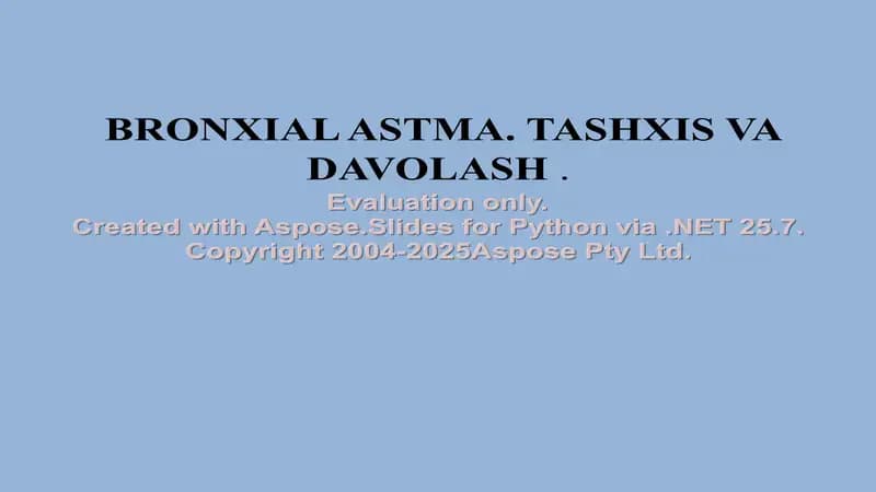 Bronxial Astma. Tashxis va Davolash