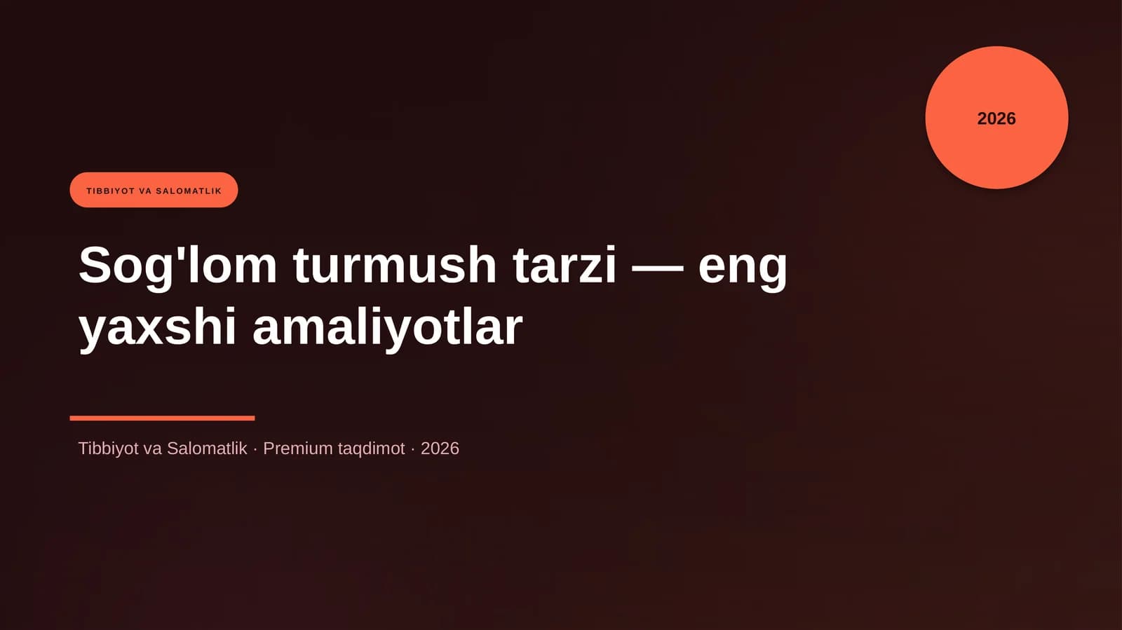 Sog'lom turmush tarzi — eng yaxshi amaliyotlar