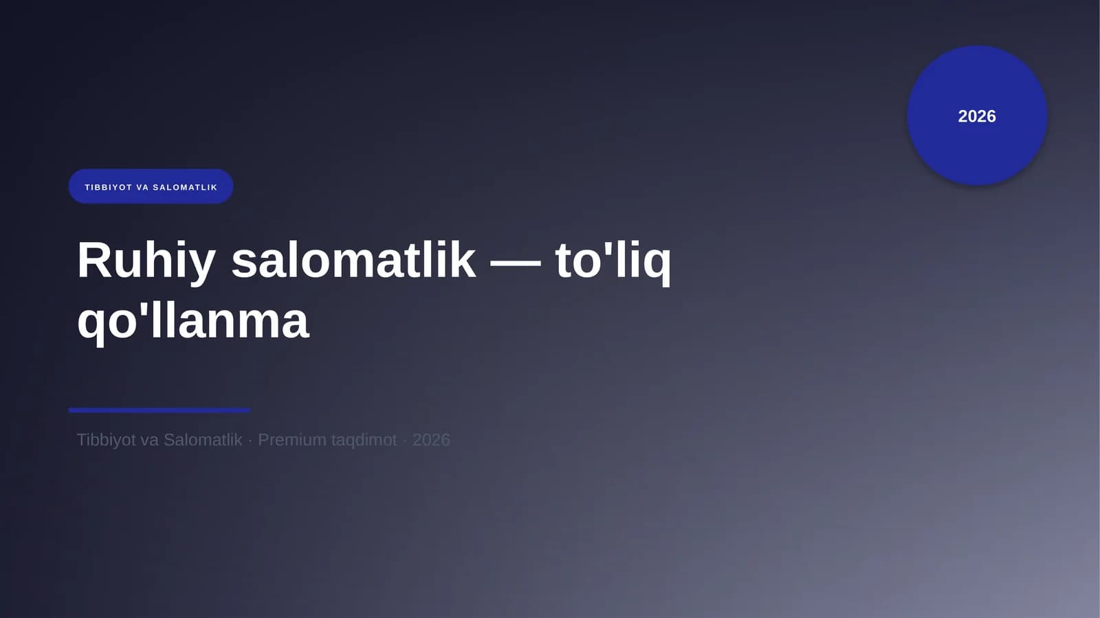 Ruhiy salomatlik — to'liq qo'llanma