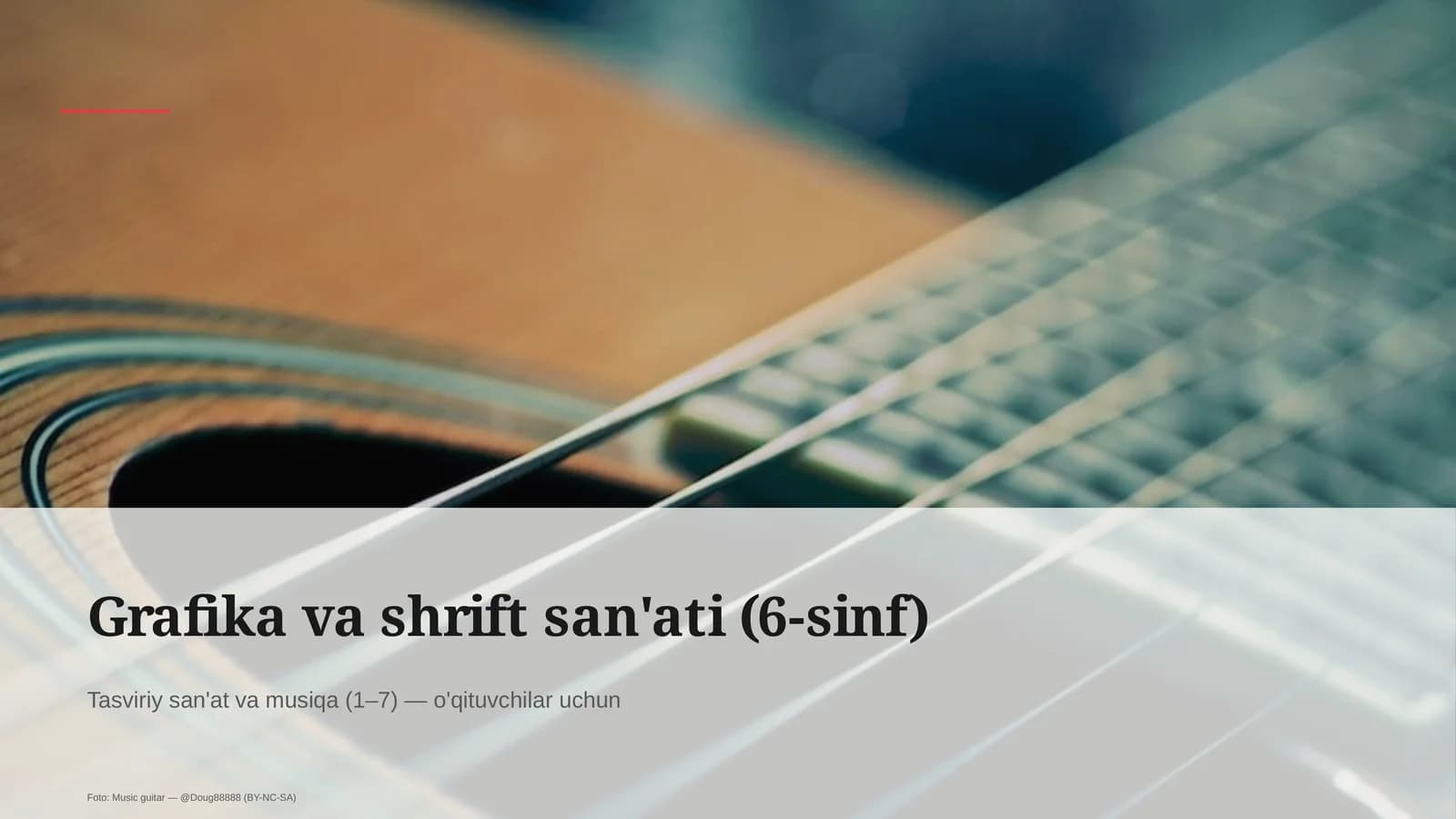 Grafika va shrift san'ati (6-sinf)