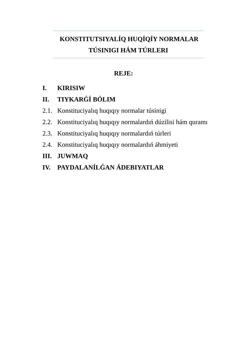 KONSTITUTSIYALÍQ HUQÍQÍY NORMALAR TÚSINIGI HÁM TÚRLERI