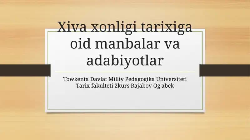 Xiva xonligi tarixiga oid manbalar va adabiyotlar