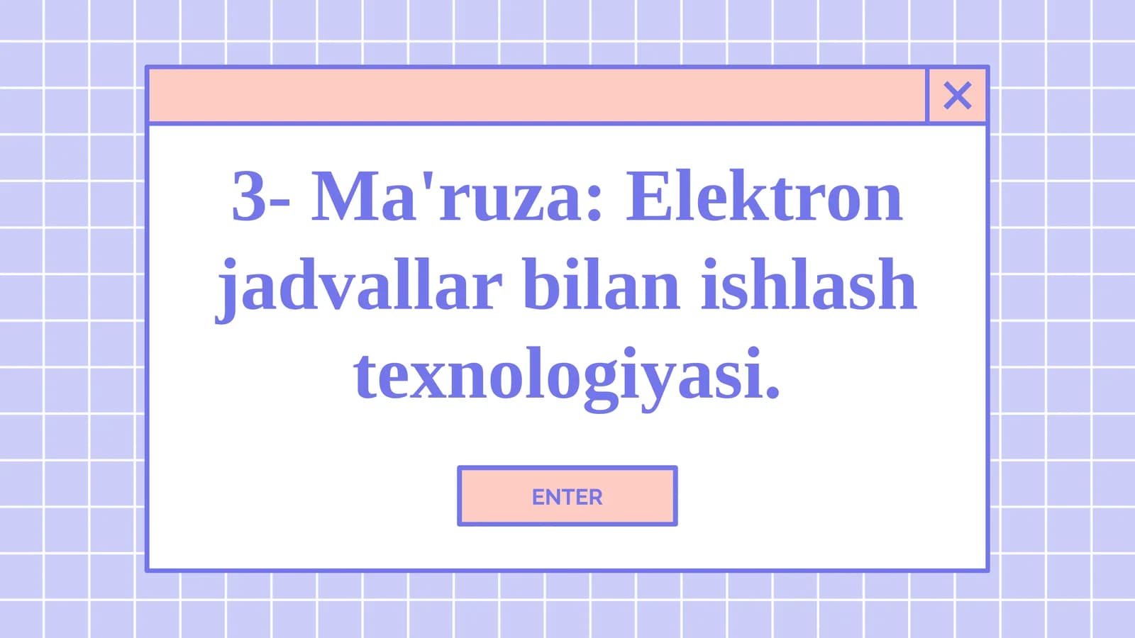 Elektron jadvallar bilan ishlash texnologiyasi