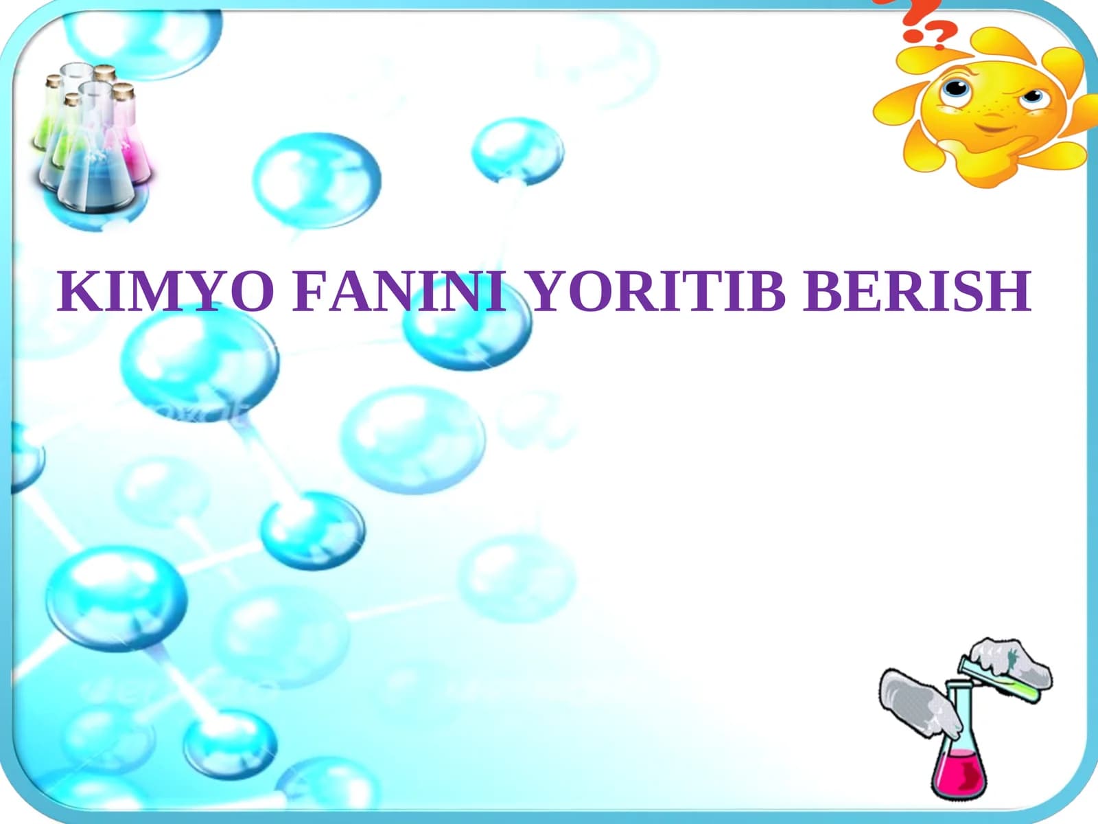 KIMYO FANINI YORITIB BERISH
