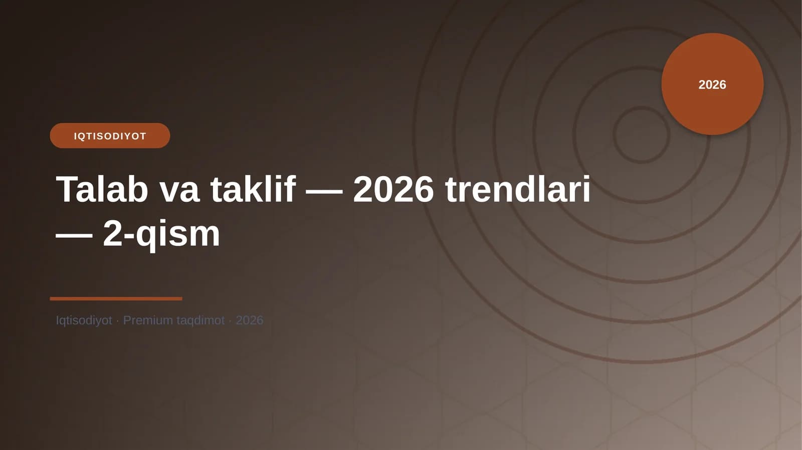 Talab va taklif — 2026 trendlari — 2-qism