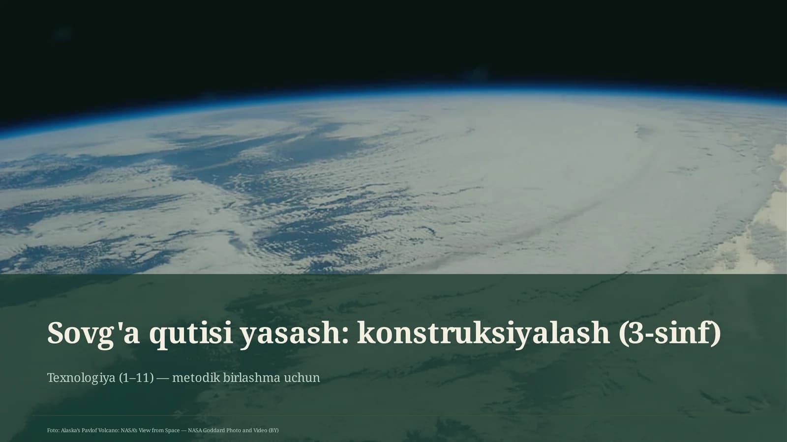 Sovg'a qutisi yasash: konstruksiyalash (3-sinf)
