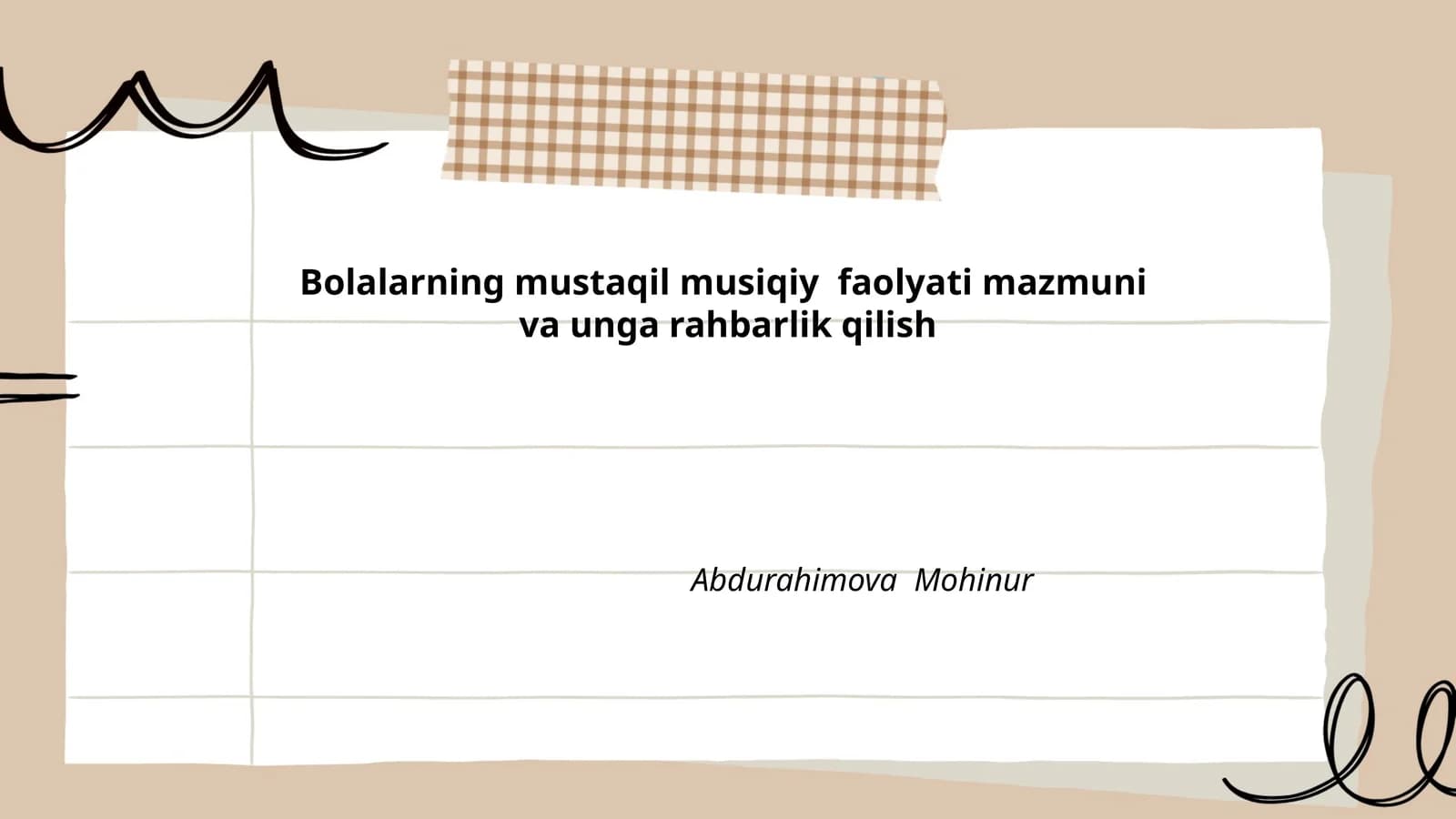 Bolalarning mustaqil musiqiy faolyati mazmuni va unga rahbarlik qilish