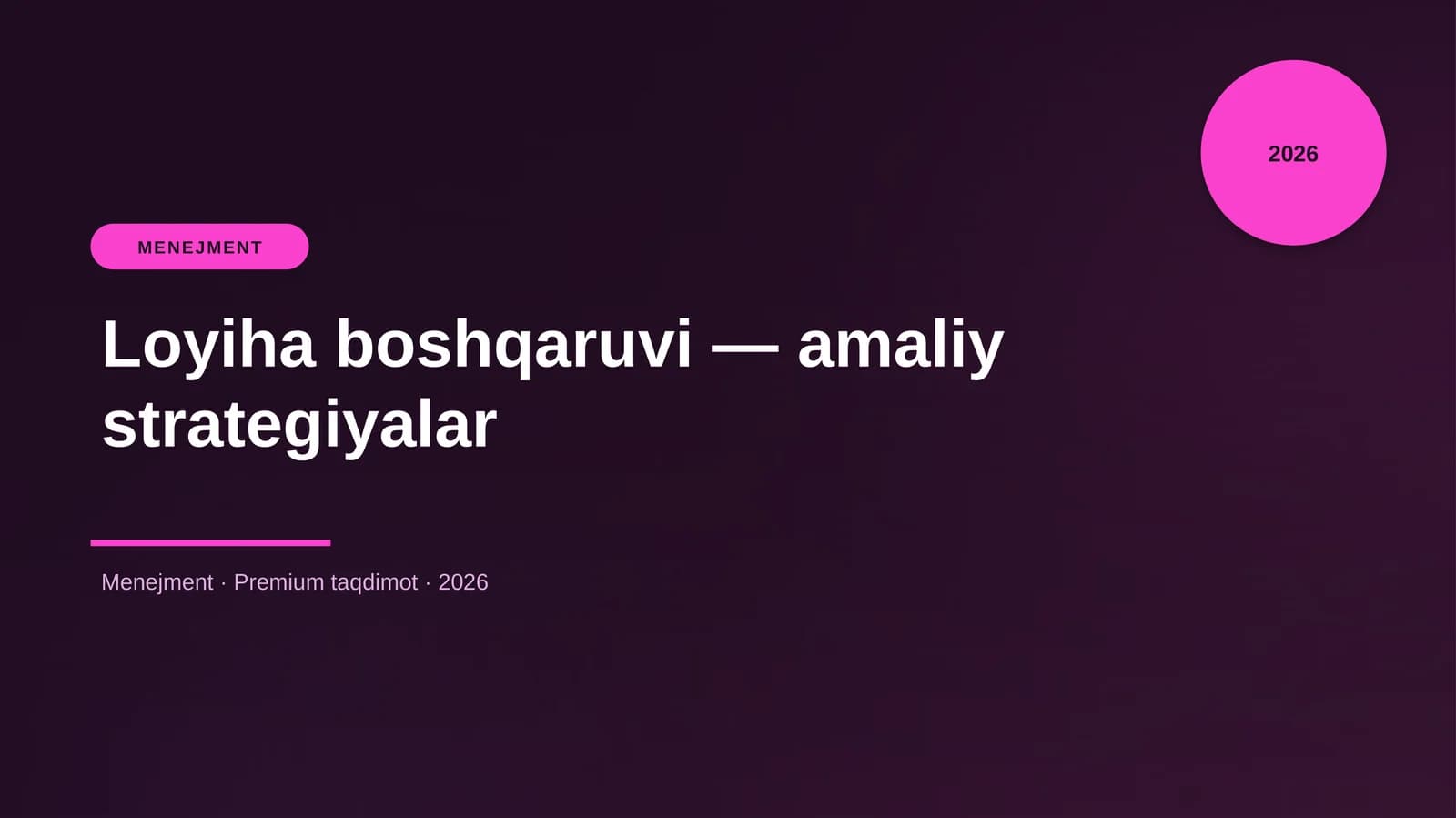 Loyiha boshqaruvi - amaliy strategiyalar