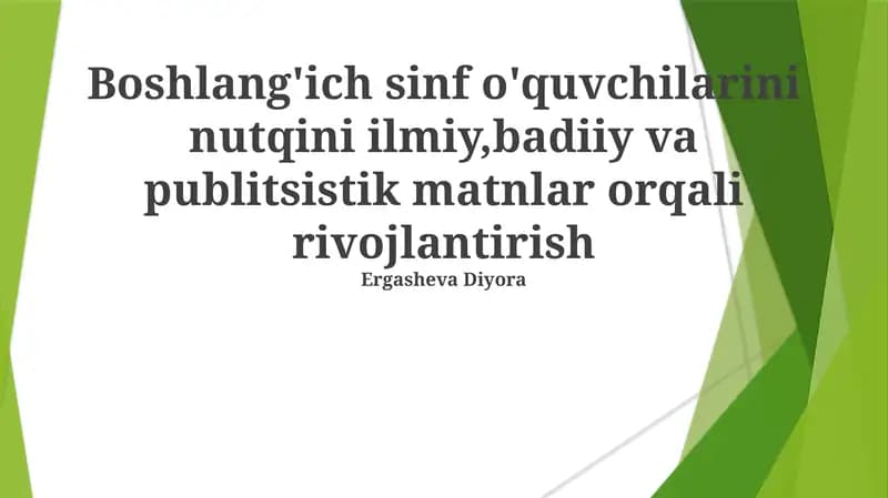 Ilmiy, badiiy va jurnalistlik matnlar orqali nutq rivojlantirish