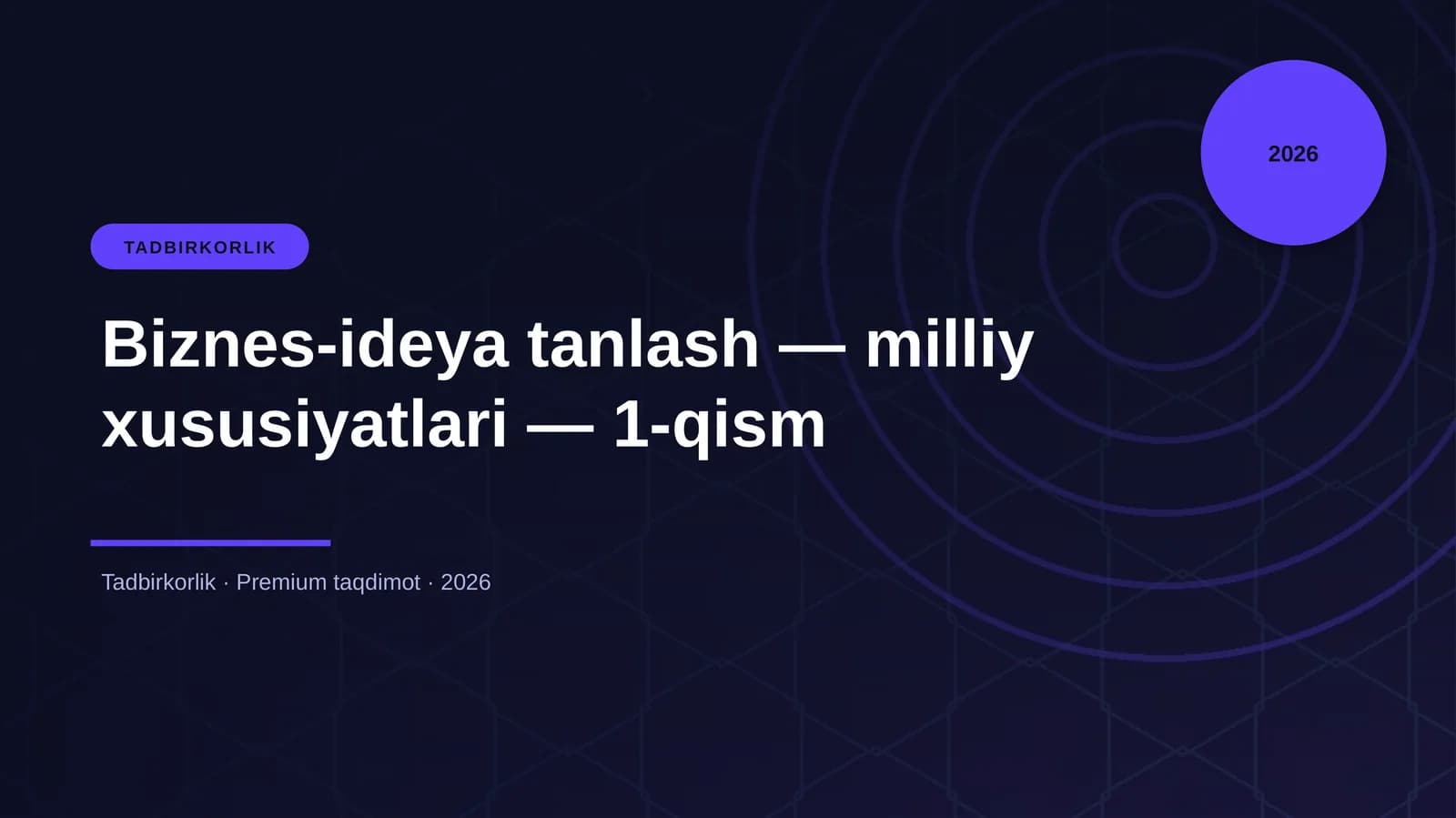 Biznes-ideya tanlash — milliy xususiyatlari — 1-qism