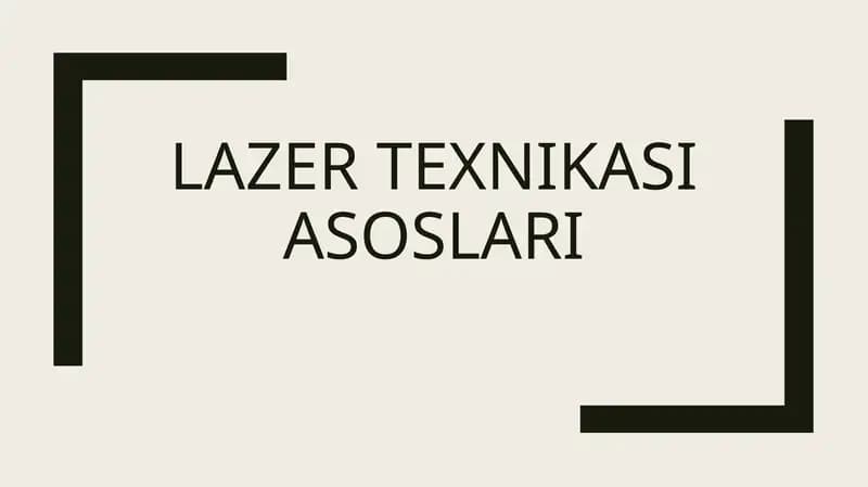 Lazer texnikasi asoslari