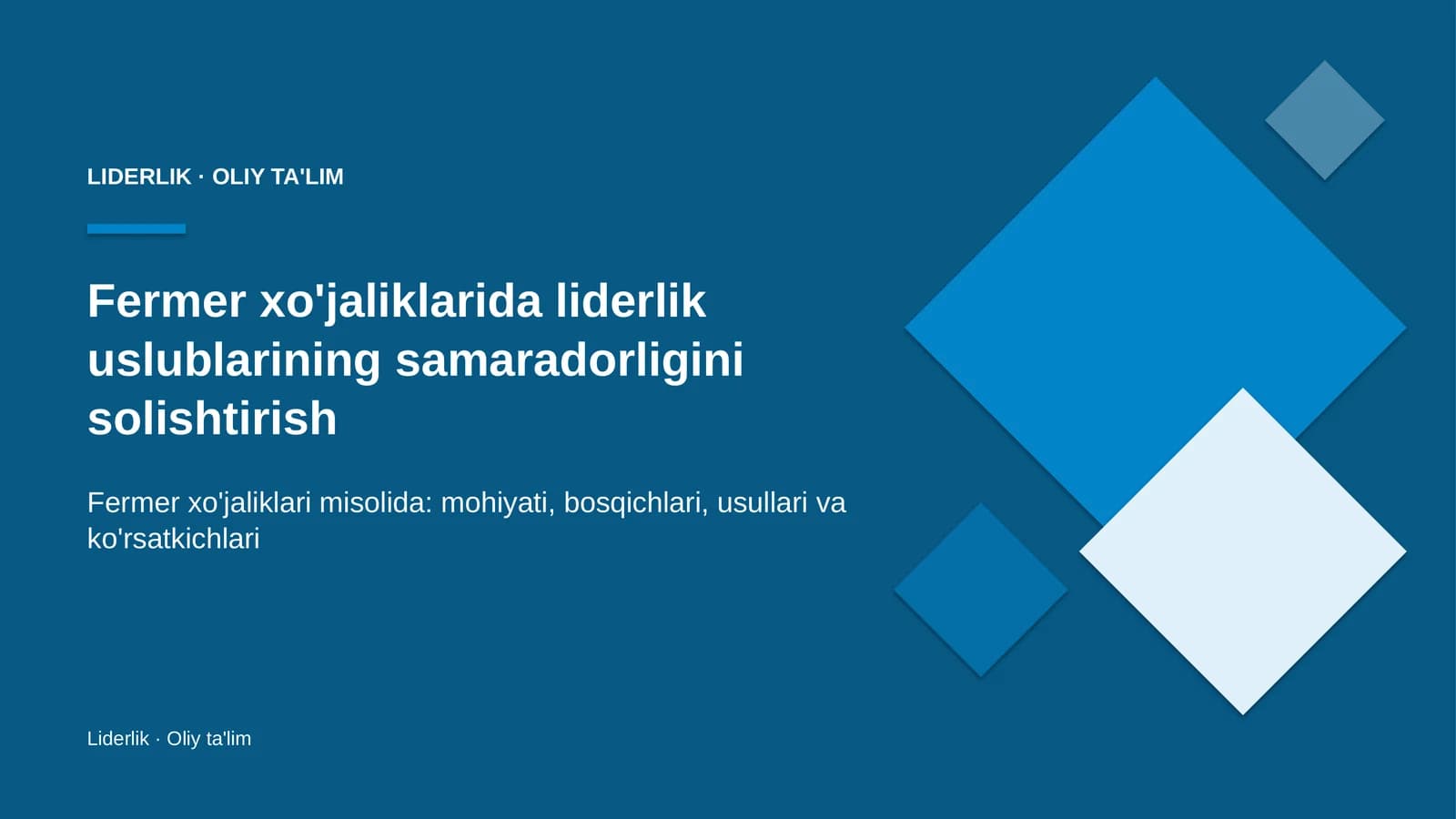 fermer xo'jaliklarida liderlik uslublarining samaradorligini solishtirish 2487