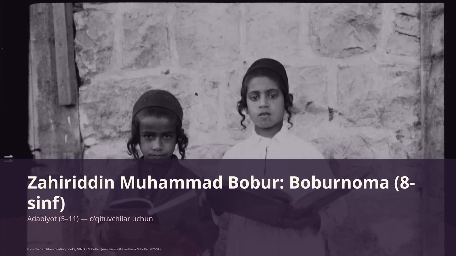 Zahiriddin Muhammad Bobur: Boburnoma (8-sinf)