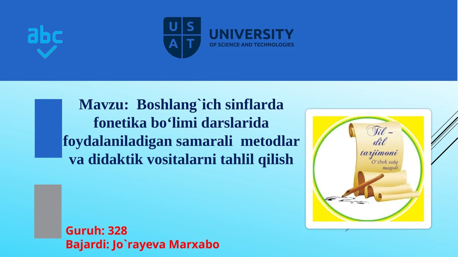 Boshlang`ich sinflarda fonetika bo‘limi darslarida foydalaniladigan samarali metodlar va didaktik vositalar