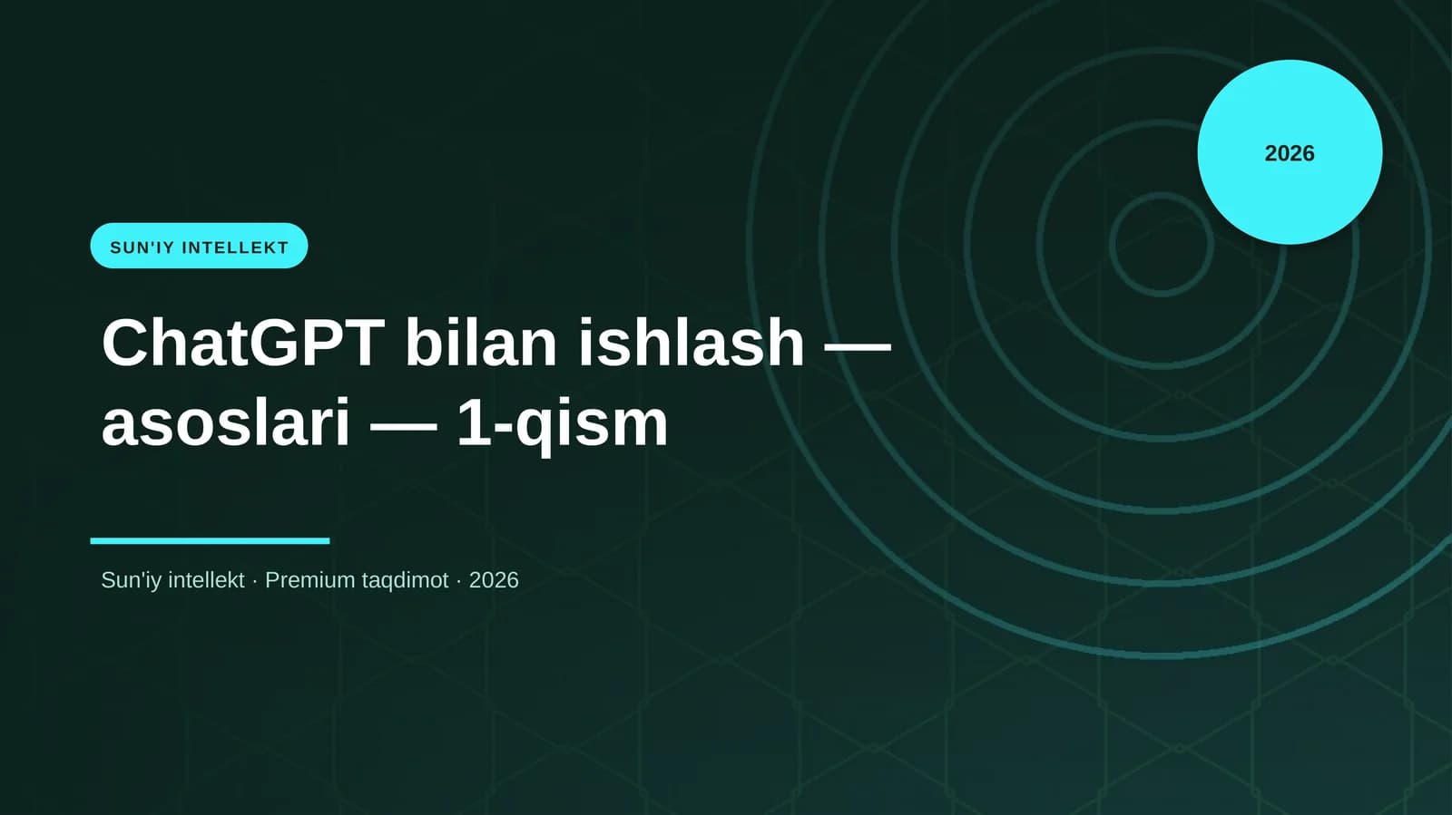 ChatGPT bilan ishlash — asoslari — 1-qism