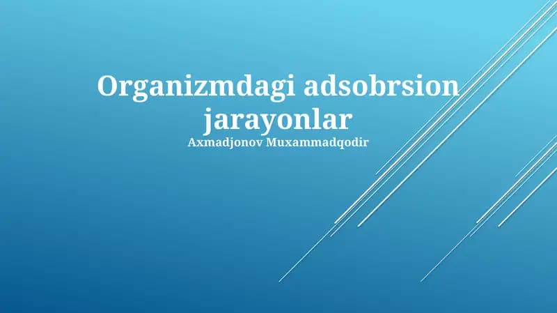 Organizmdagi adsobrsion jarayonlar