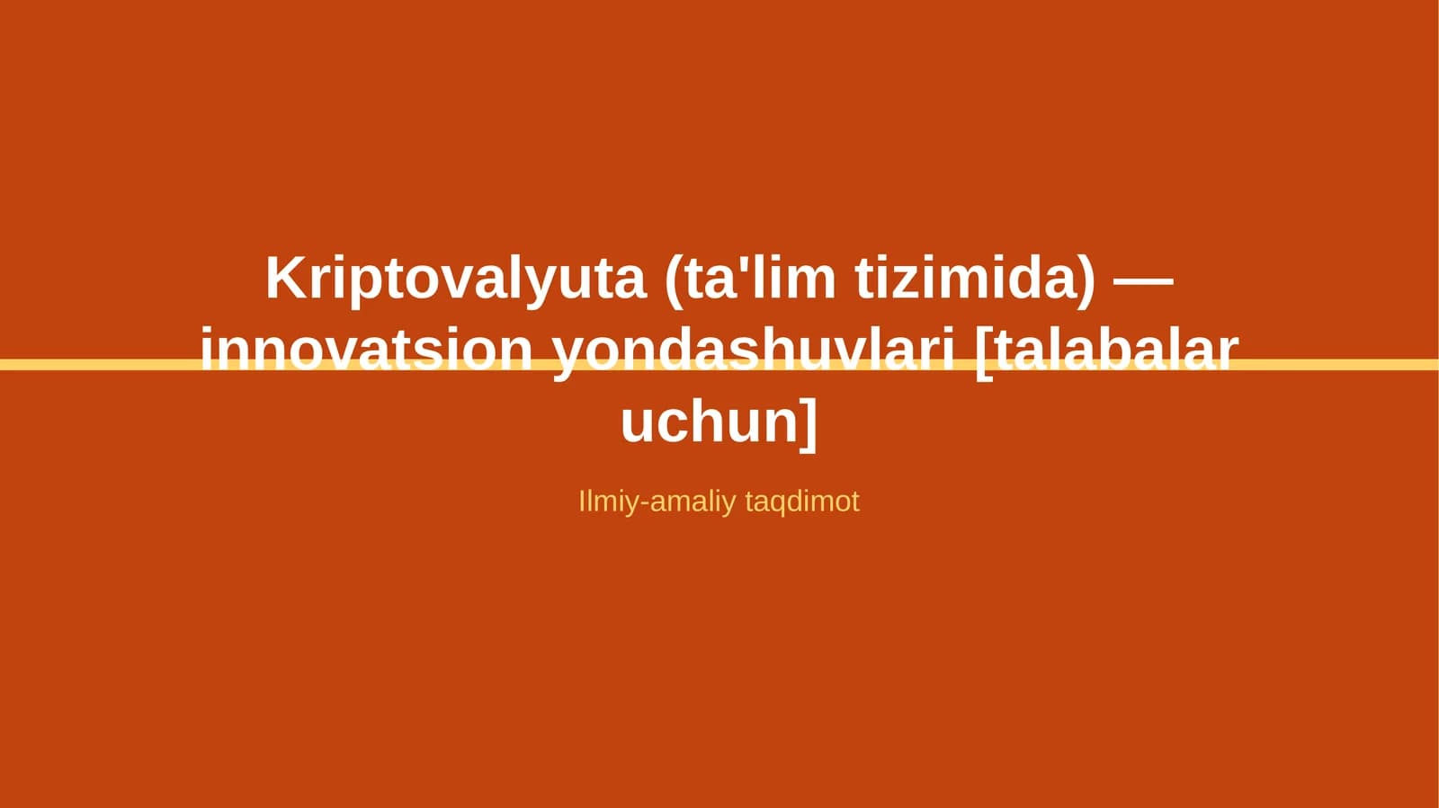 Kriptovalyuta (ta'lim tizimida) — innovatsion yondashuvlari [talabalar uchun]