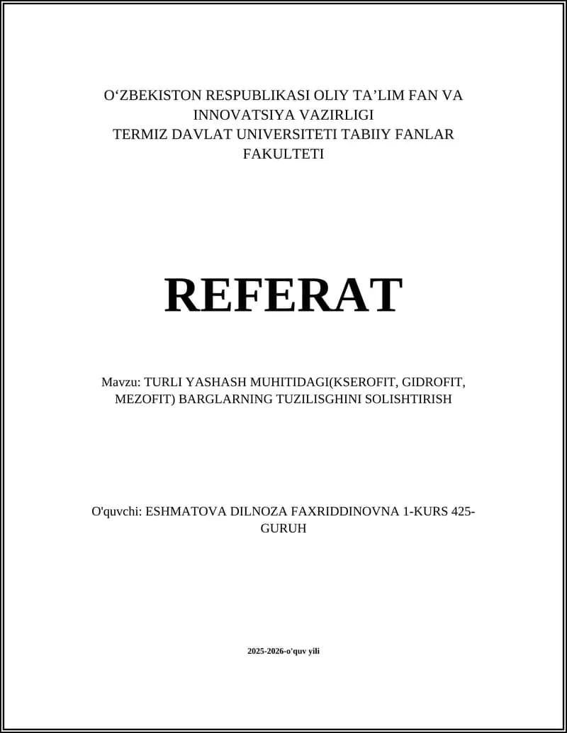TURLI YASHASH MUHITIDAGI(KSEROFIT, GIDROFIT, MEZOFIT) BARGLARNING TUZILISGHINI SOLISHTIRISH