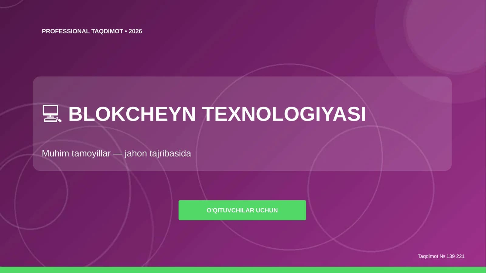 Blokcheyn texnologiyasi: muhim tamoyillar