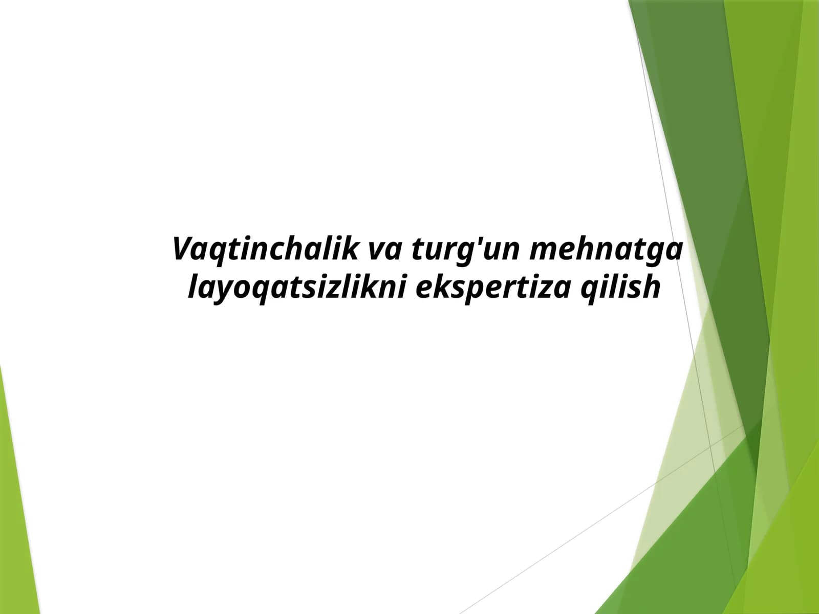 Vaqtinchalik va turg'un mehnatga layoqatsizlikni ekspertiza qilish