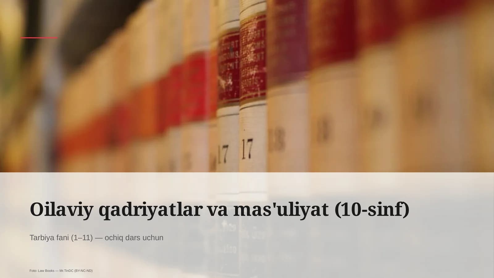 Oilaviy qadriyatlar va mas'uliyat (10-sinf)