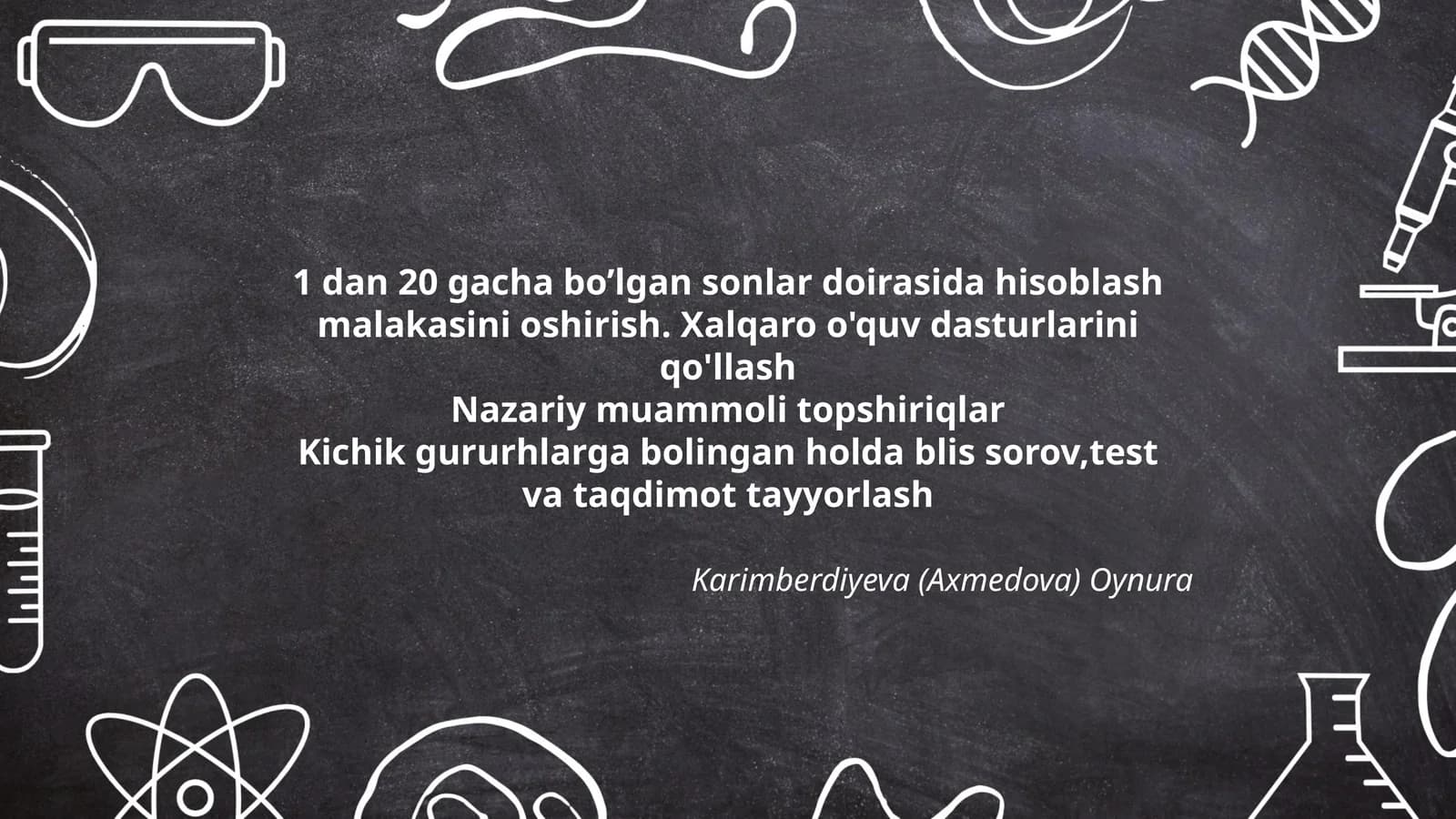 1 dan 20 gacha bo’lgan sonlar doirasida hisoblash malakasini oshirish