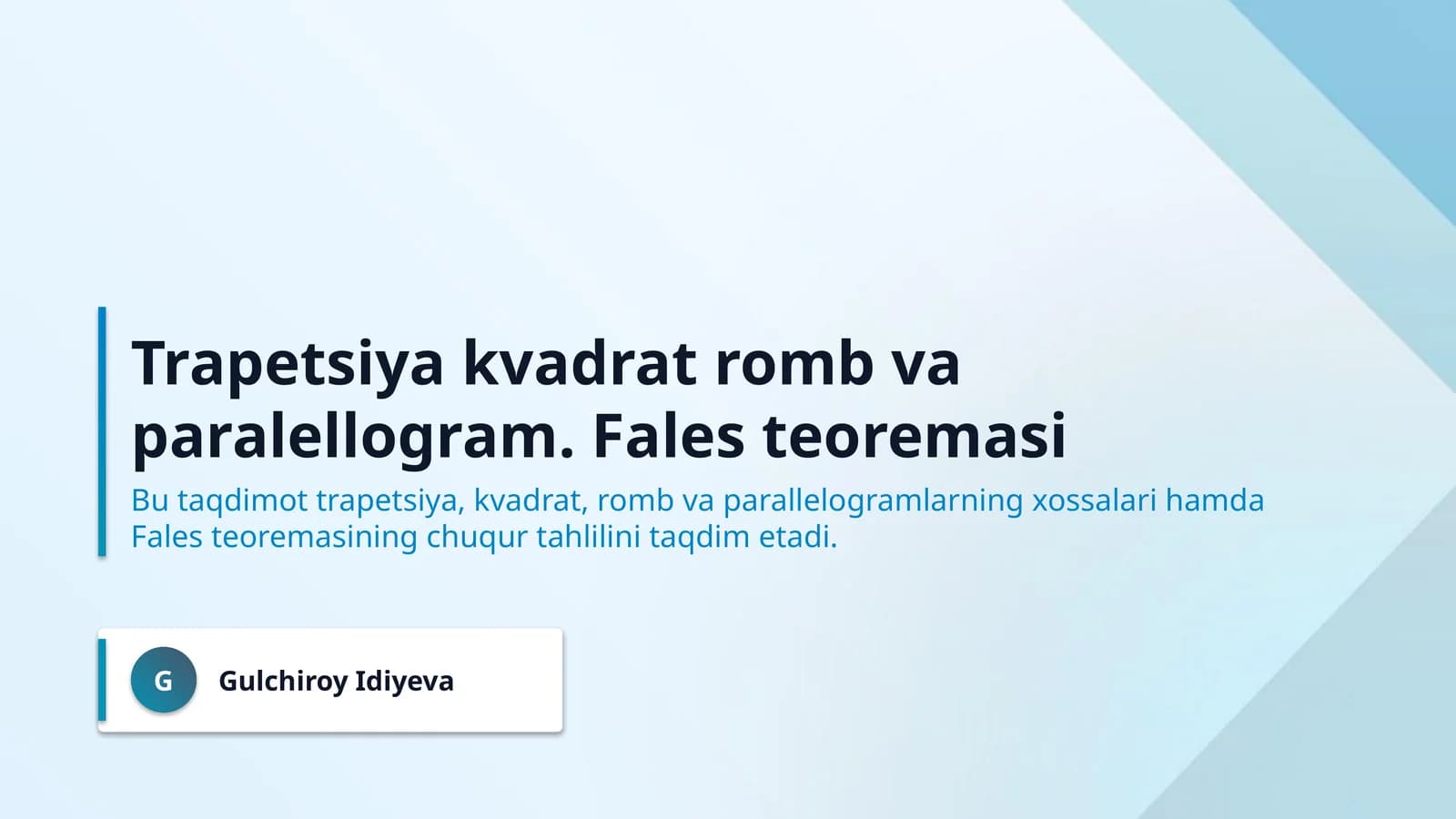 Trapetsiya kvadrat romb va paralellogram. Fales teoremasi