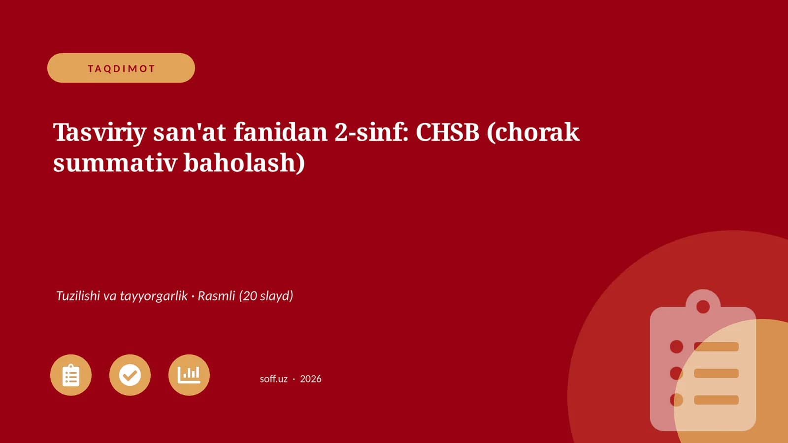 Tasviriy san'at fanidan 2-sinf: CHSB (chorak summativ baholash)