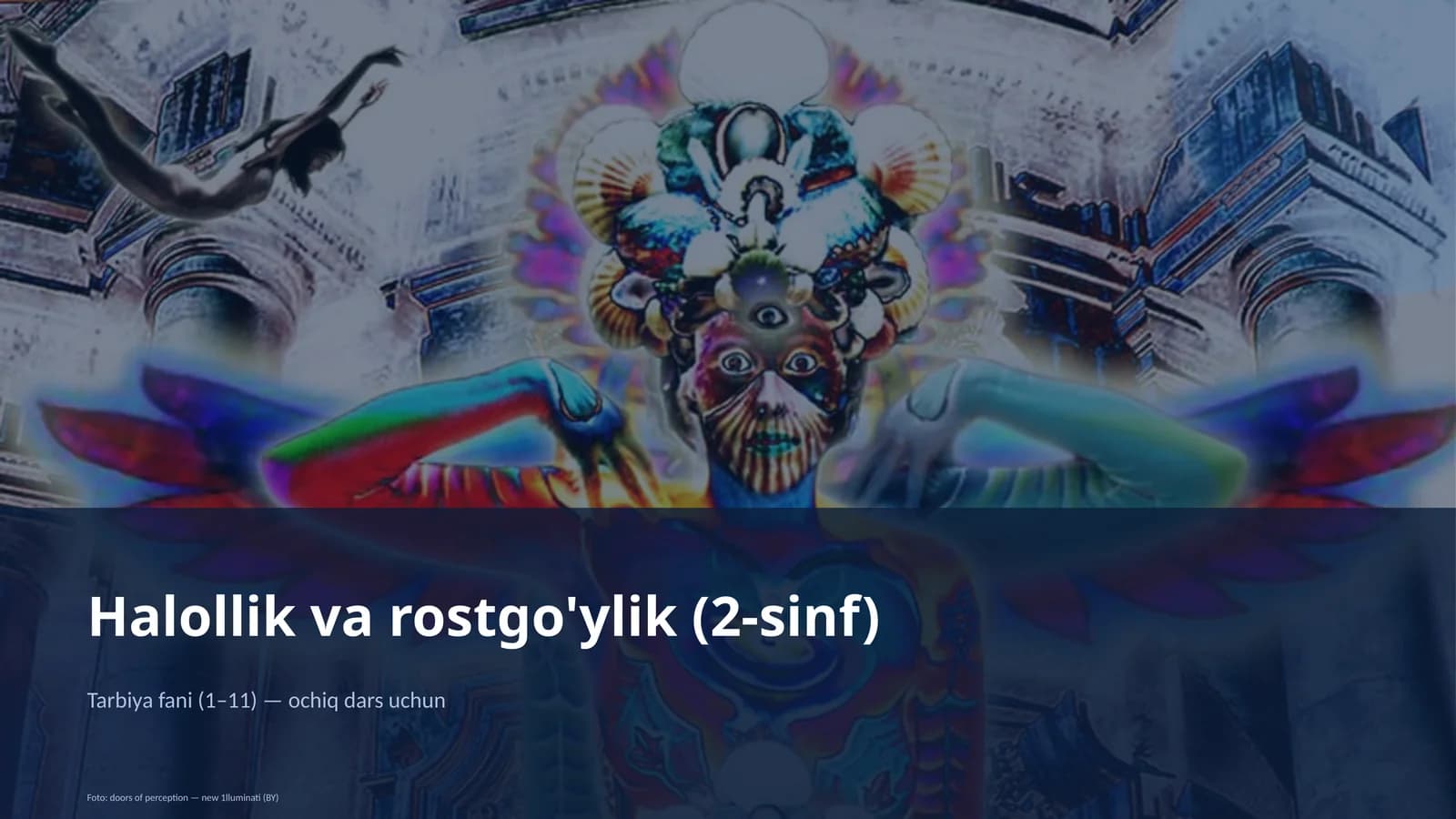 Halollik va rostgo'ylik (2-sinf)