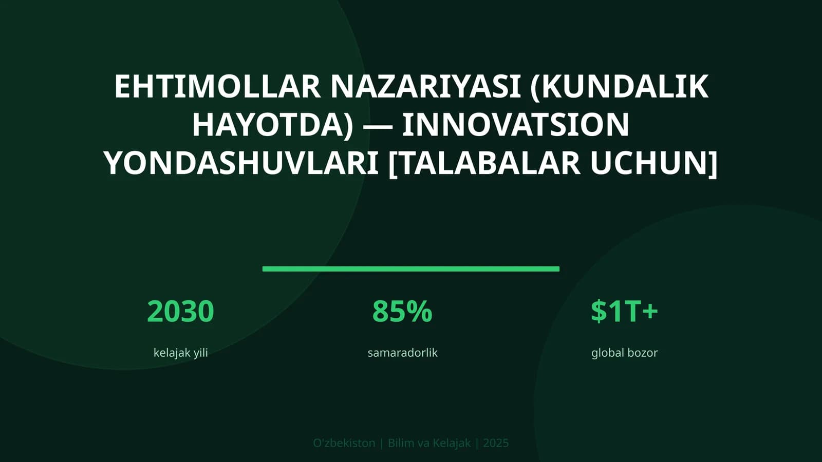 Ehtimollar nazariyasi (kundalik hayotda) — innovatsion yondashuvlari [talabalar uchun]