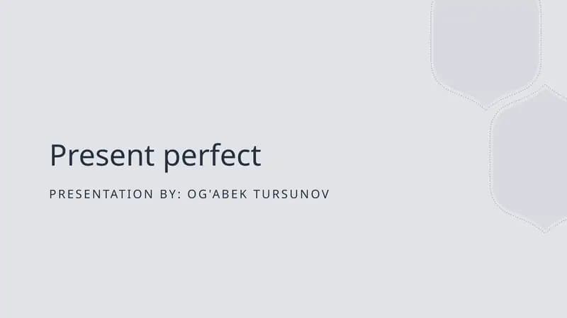 Present Perfect
