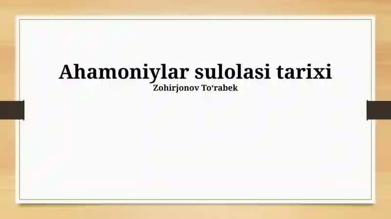 Ahamoniylar sulolasi tarixi