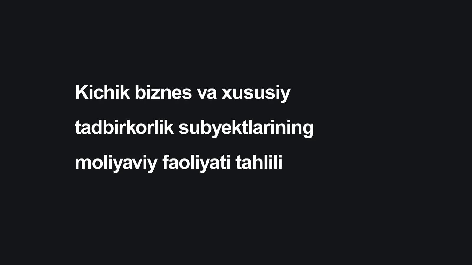kichik biznes va xususiy tadbirkorlik subyektlarining moliyaviy faoliyati