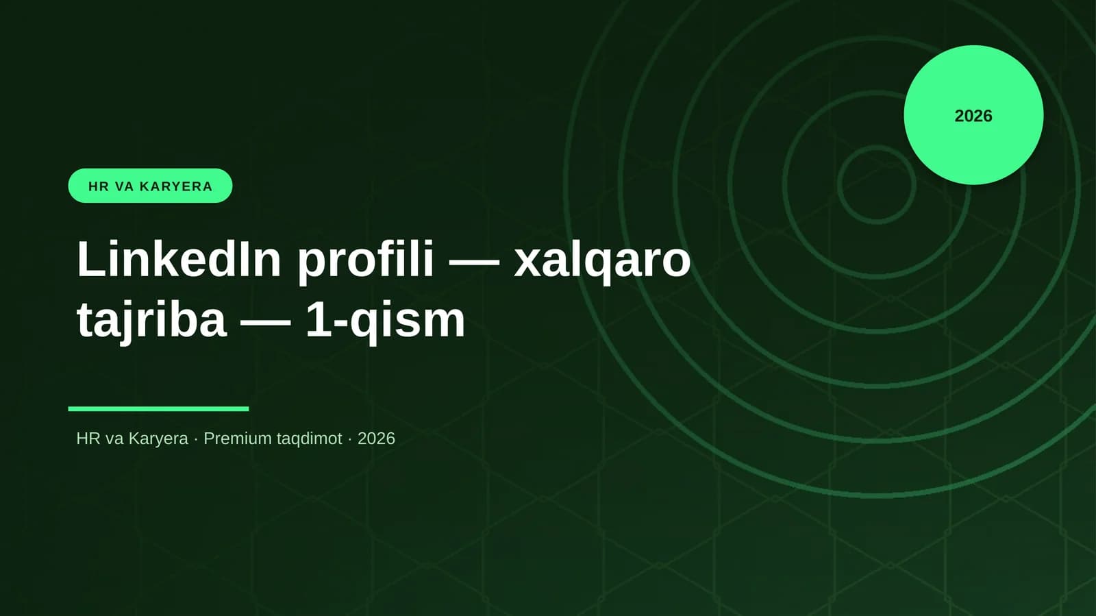 LinkedIn profili — xalqaro tajriba — 1-qism