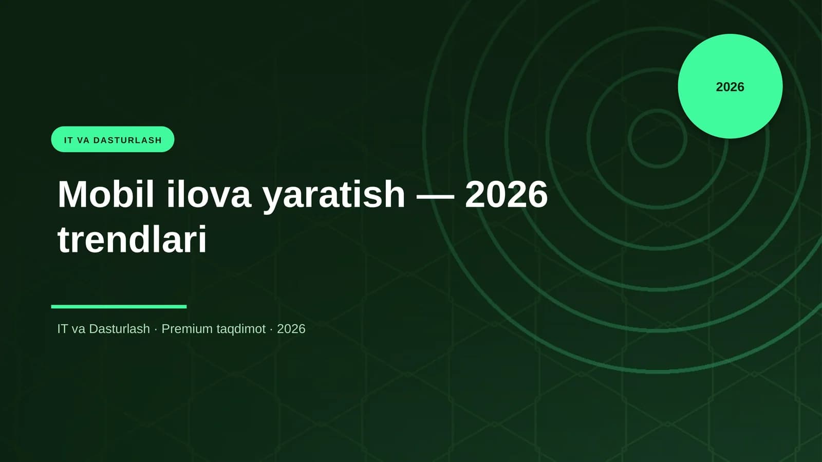 Mobil ilova yaratish — 2026 trendlari