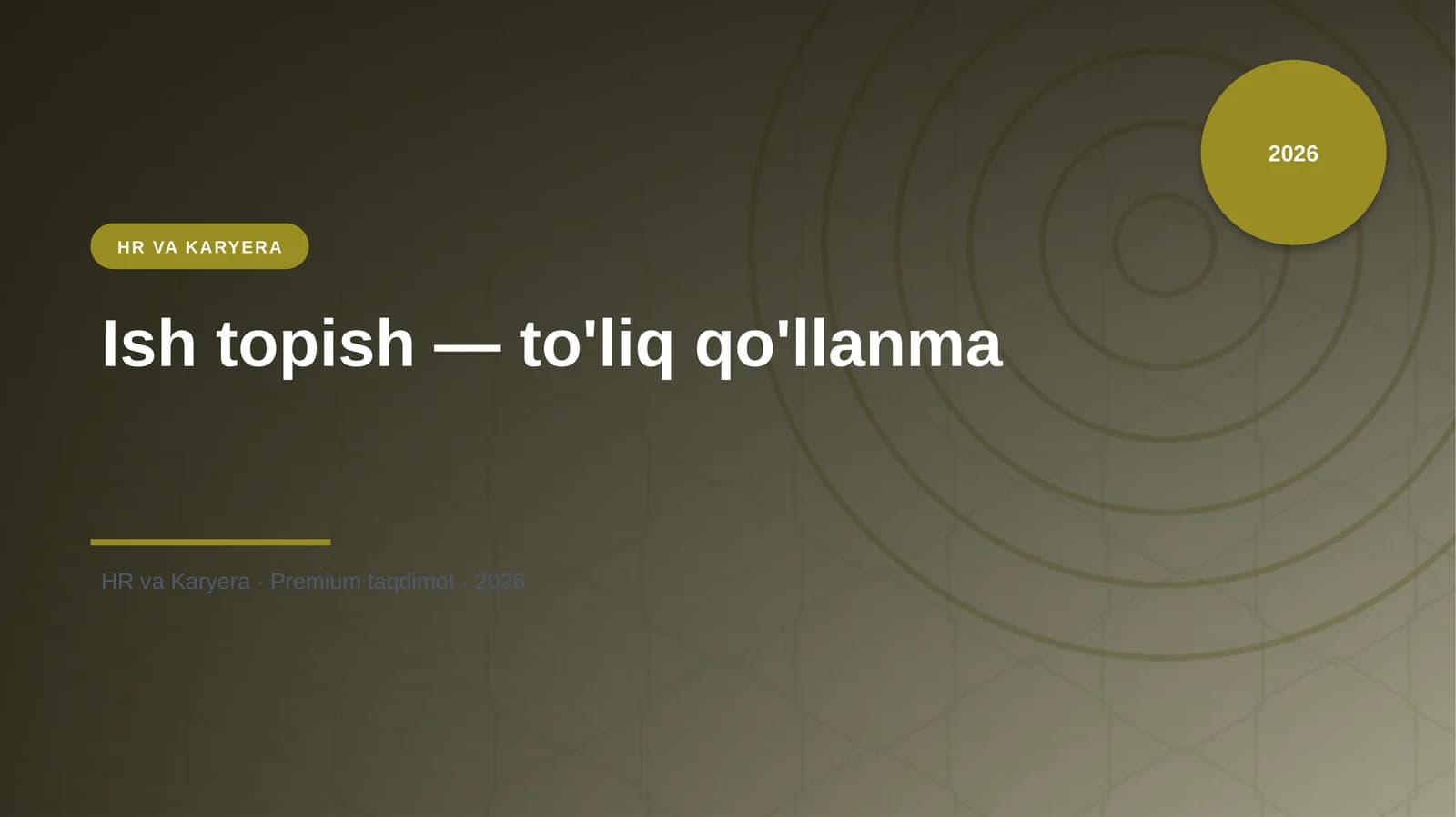 Ish topish — to'liq qo'llanma