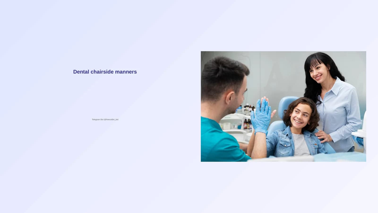 Dental Chairside Manners