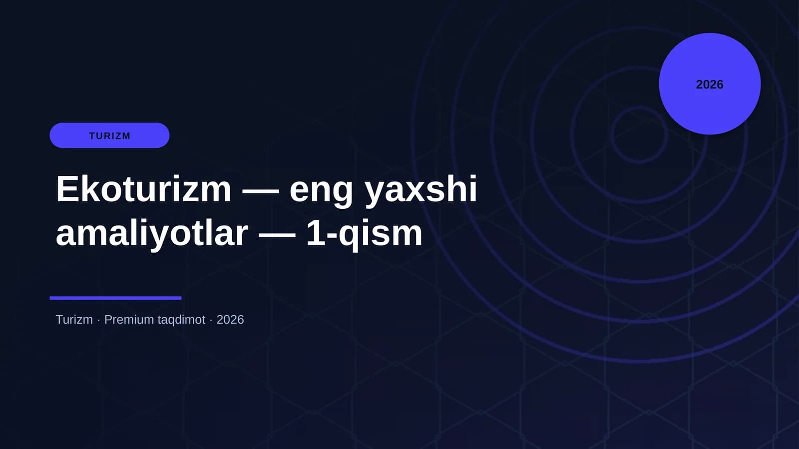 Ekoturizm — eng yaxshi amaliyotlar — 1-qism