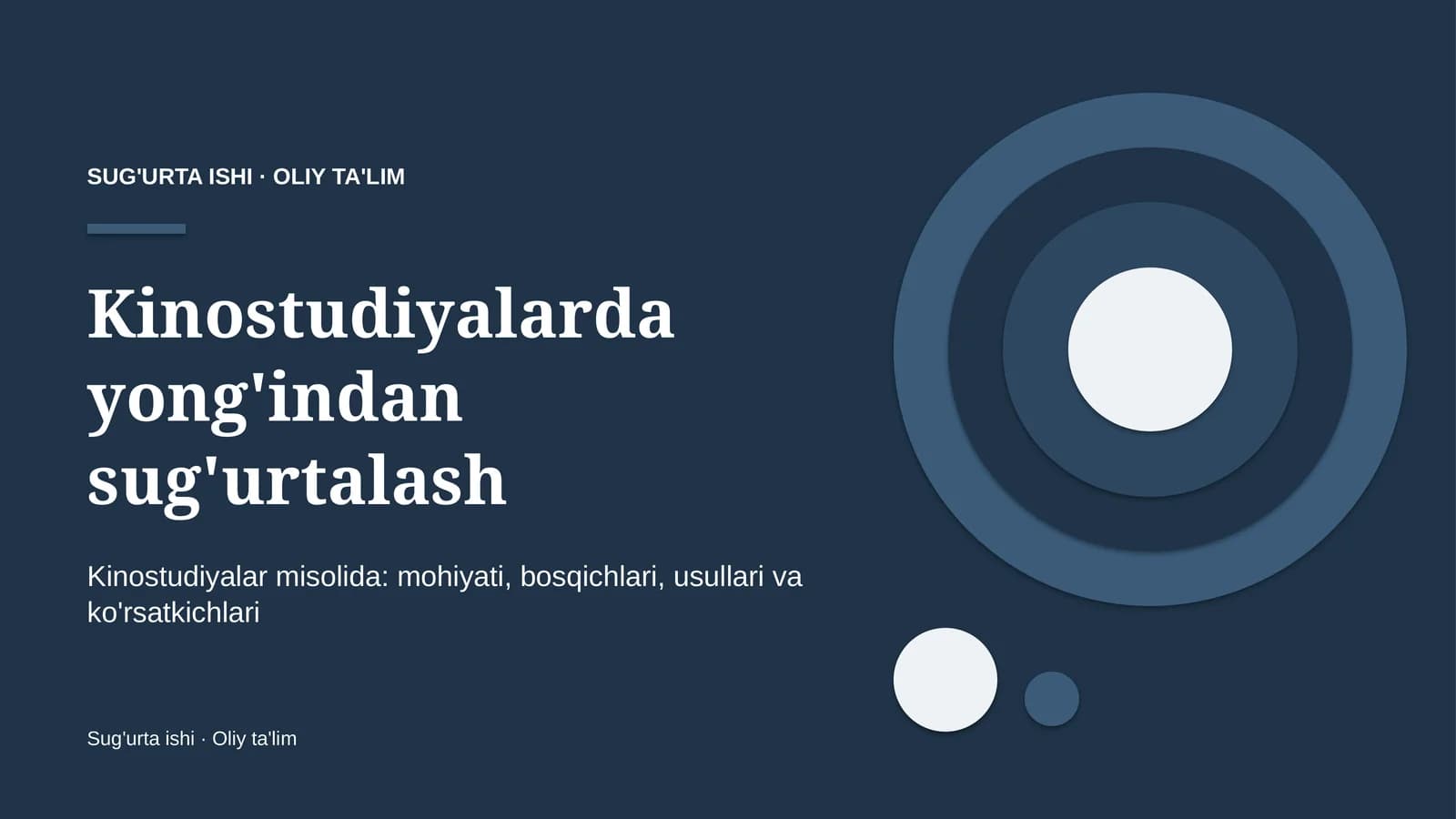 Kinostudiyalar misolida: mohiyati, bosqichlari, usullari va ko'rsatkichlari