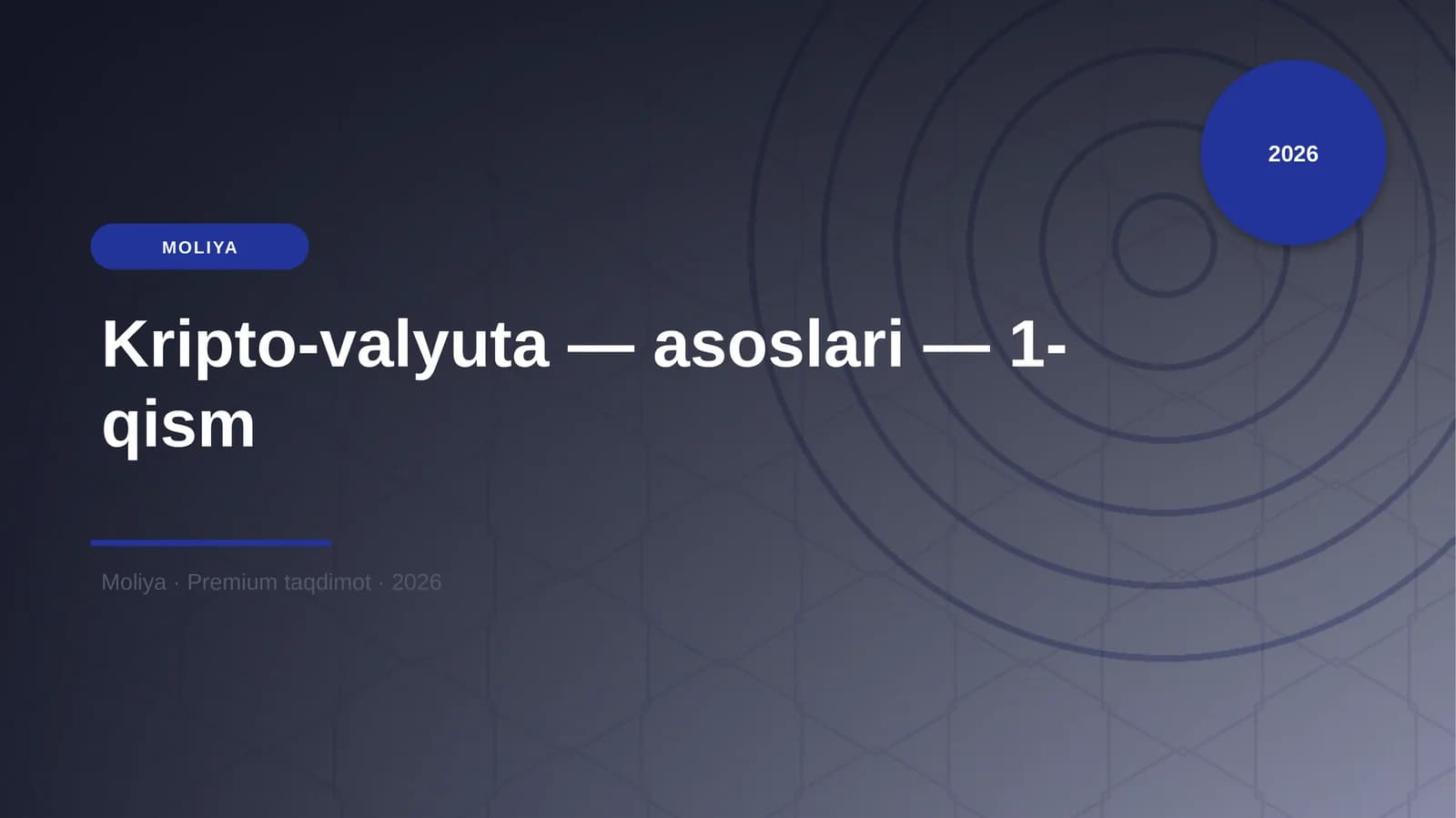 Kripto-valyuta — asoslari — 1-qism