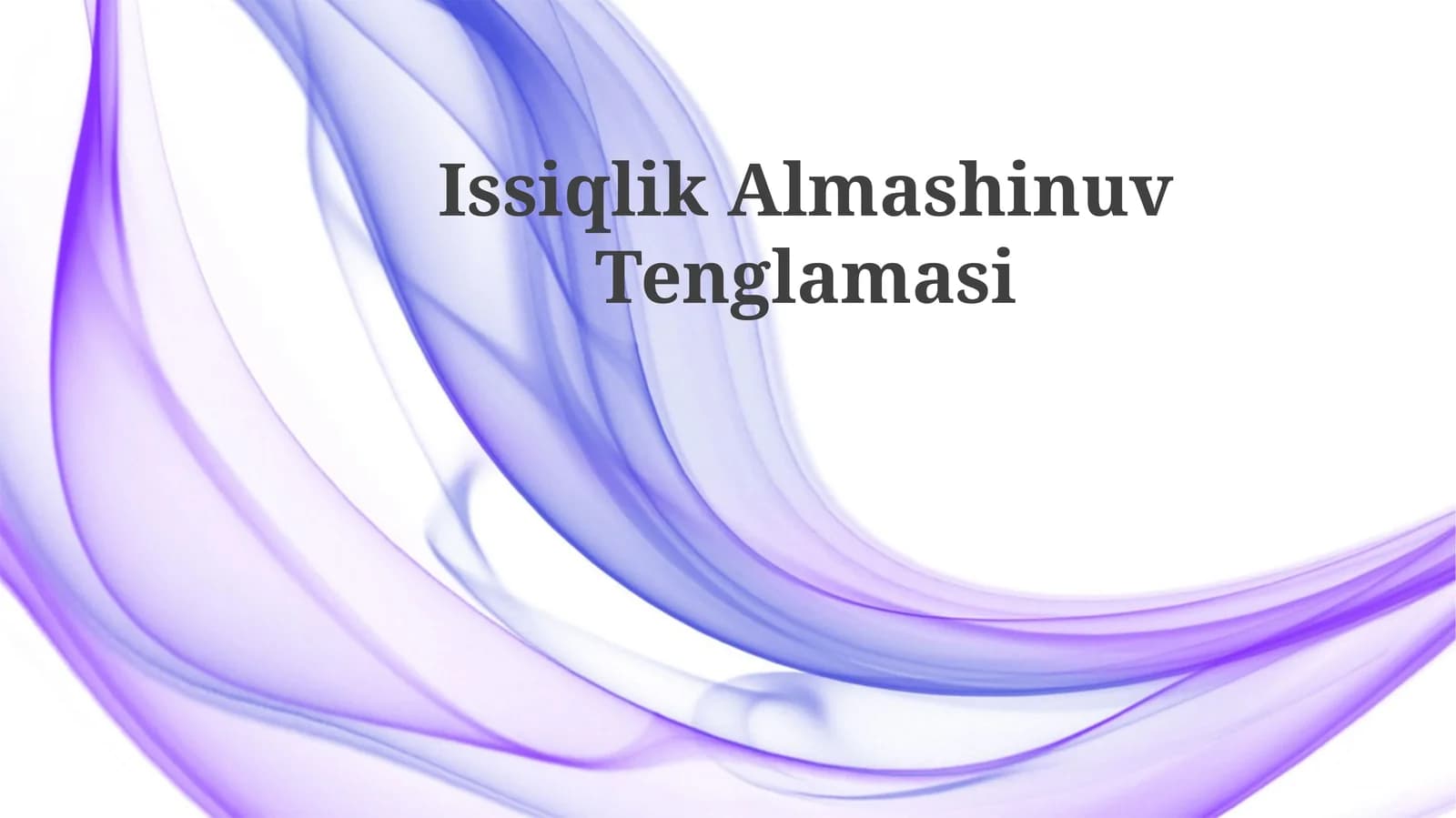 Issiqlik Almashinuv Tenglamasi