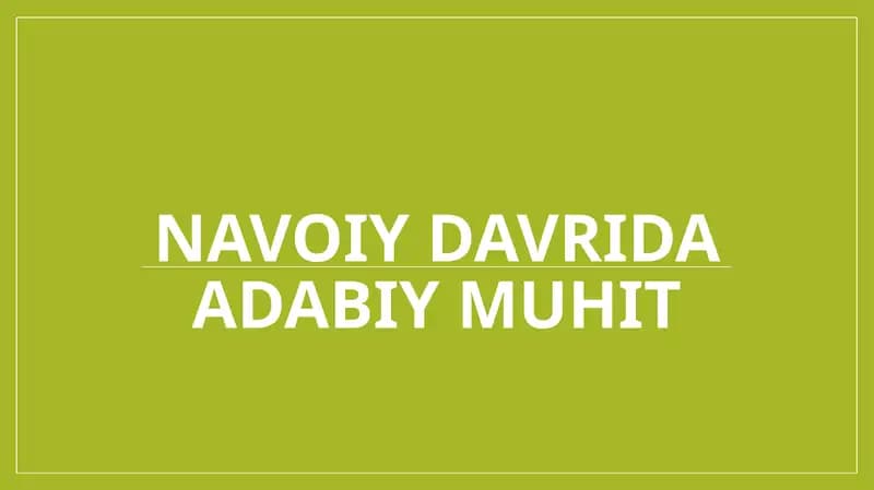Navoiy davrida adabiy muhit